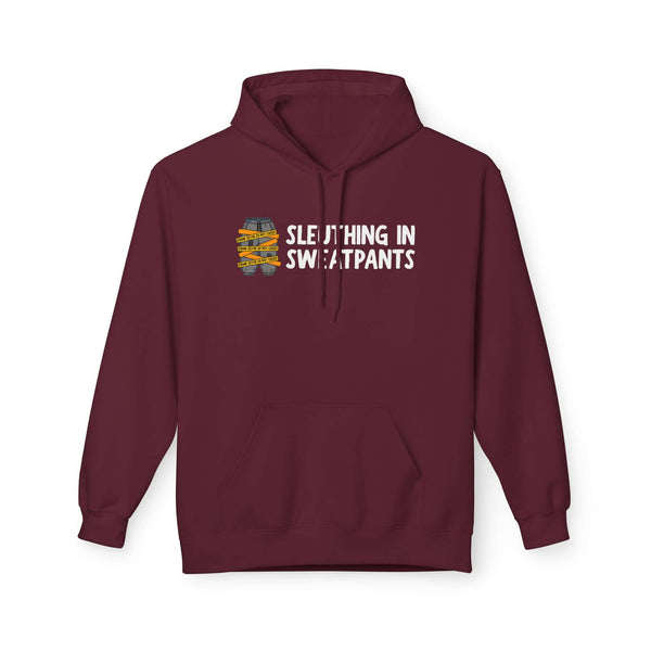Sleuthing in Sweatpants Hoodie in maroon color featuring a playful slogan and relaxed fit for cozy nights.