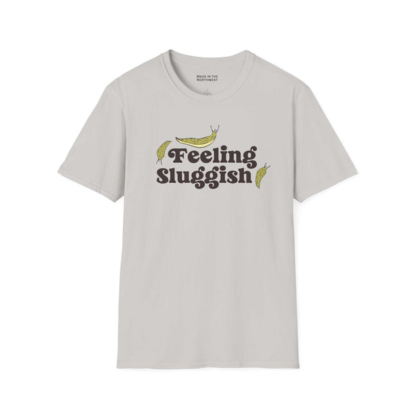 Feeling Sluggish T Shirt with slugs design and playful text on a light gray background.
