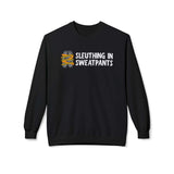 Sleuthing in Sweatpants Sweatshirt featuring a playful design, perfect for cozy crime podcast marathons.