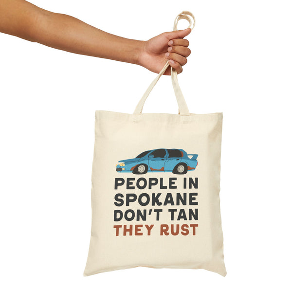 People in Tacoma Don't Tan They Rust Cotton Canvas Tote Bag