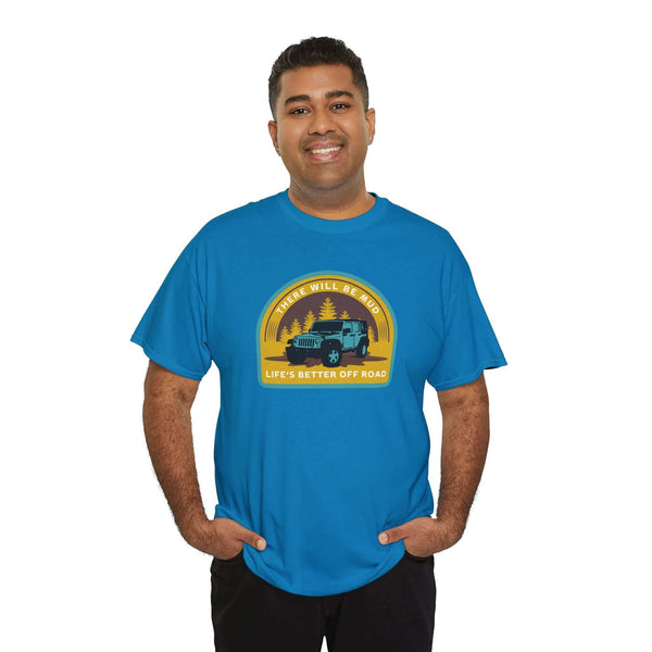 There Will Be Mud (Off Road) Athletic Tee