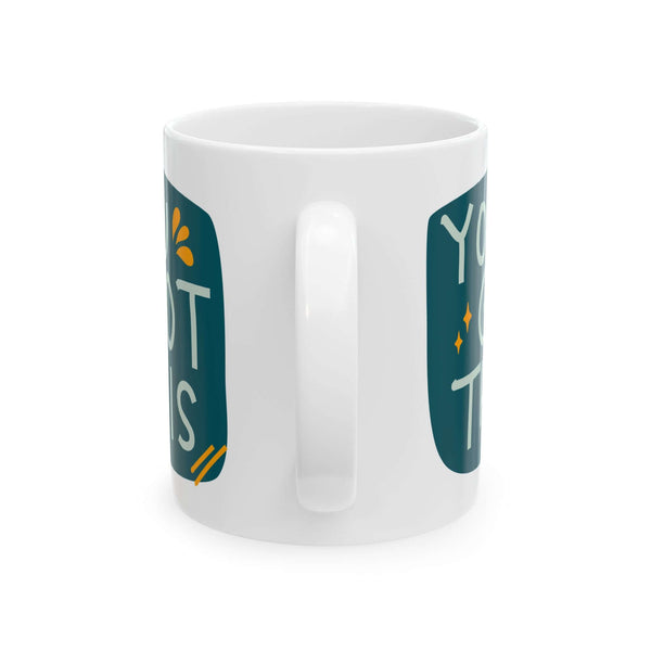 You Got This Mug featuring a glossy ceramic finish with hand-lettered design in teal and gold accents.