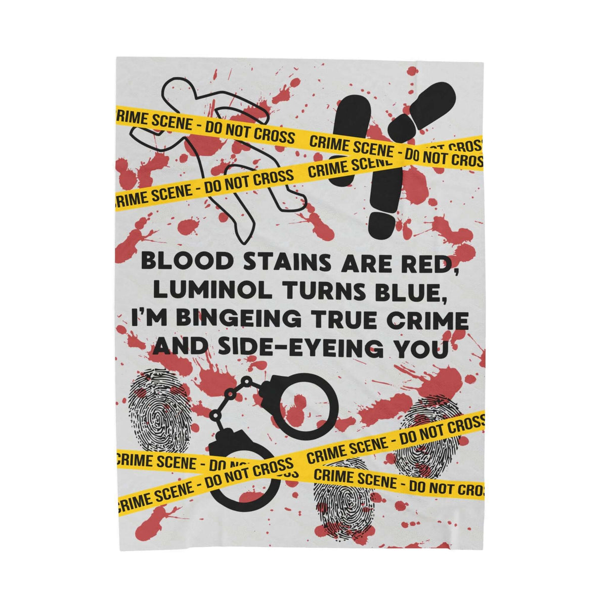 The Crime Scene Snuggle Lightweight Blanket for True Crime Lovers featuring bold crime scene tape and humorous text.