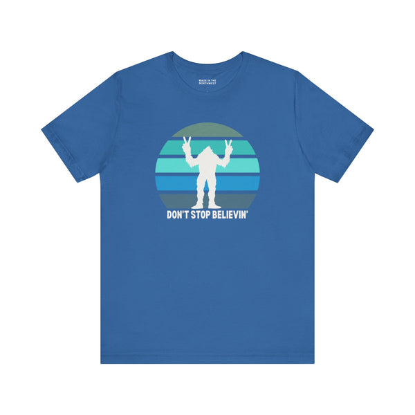 Don't Stop Believin' Bigfoot Premium Soft Tee