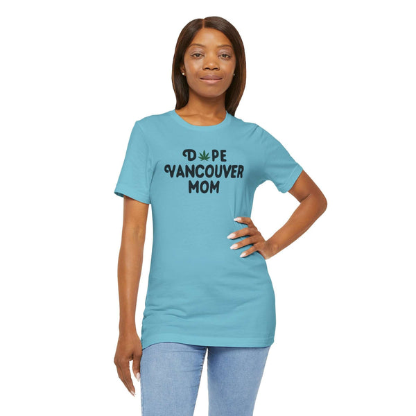 Dope Vancouver Mom Premium Soft Tee