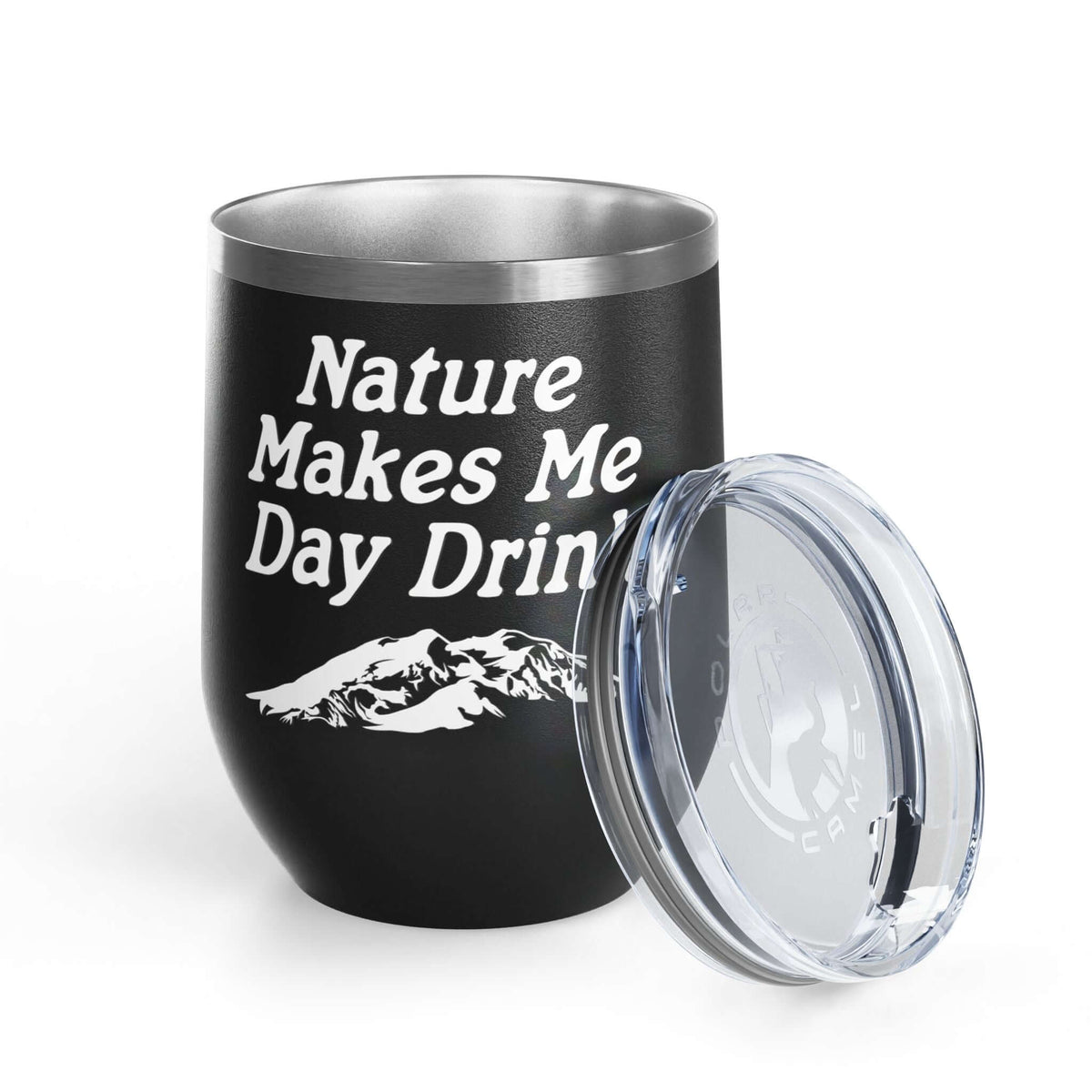 Nature Makes Me Day Drink Camping Wine Tumbler 12 oz with mountain design and clear lid for outdoor enjoyment.