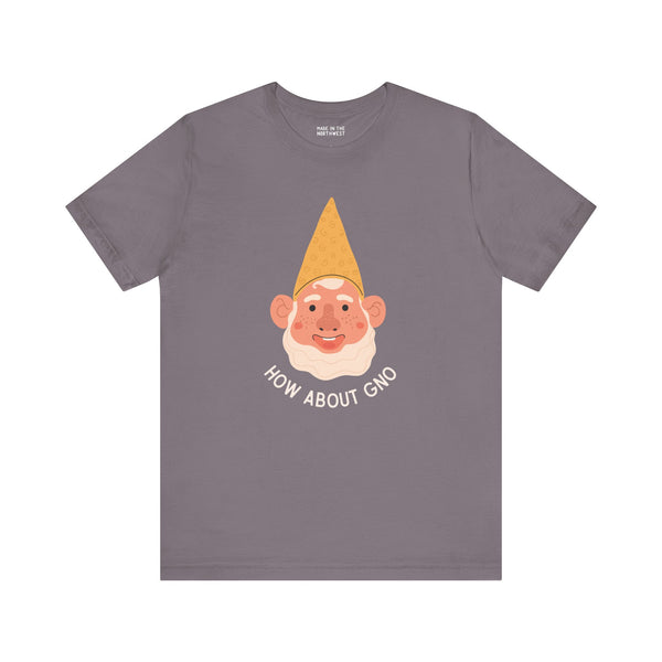 Grey soft tee featuring a playful gnome design with the text 'How About Gno' for gnome lovers.