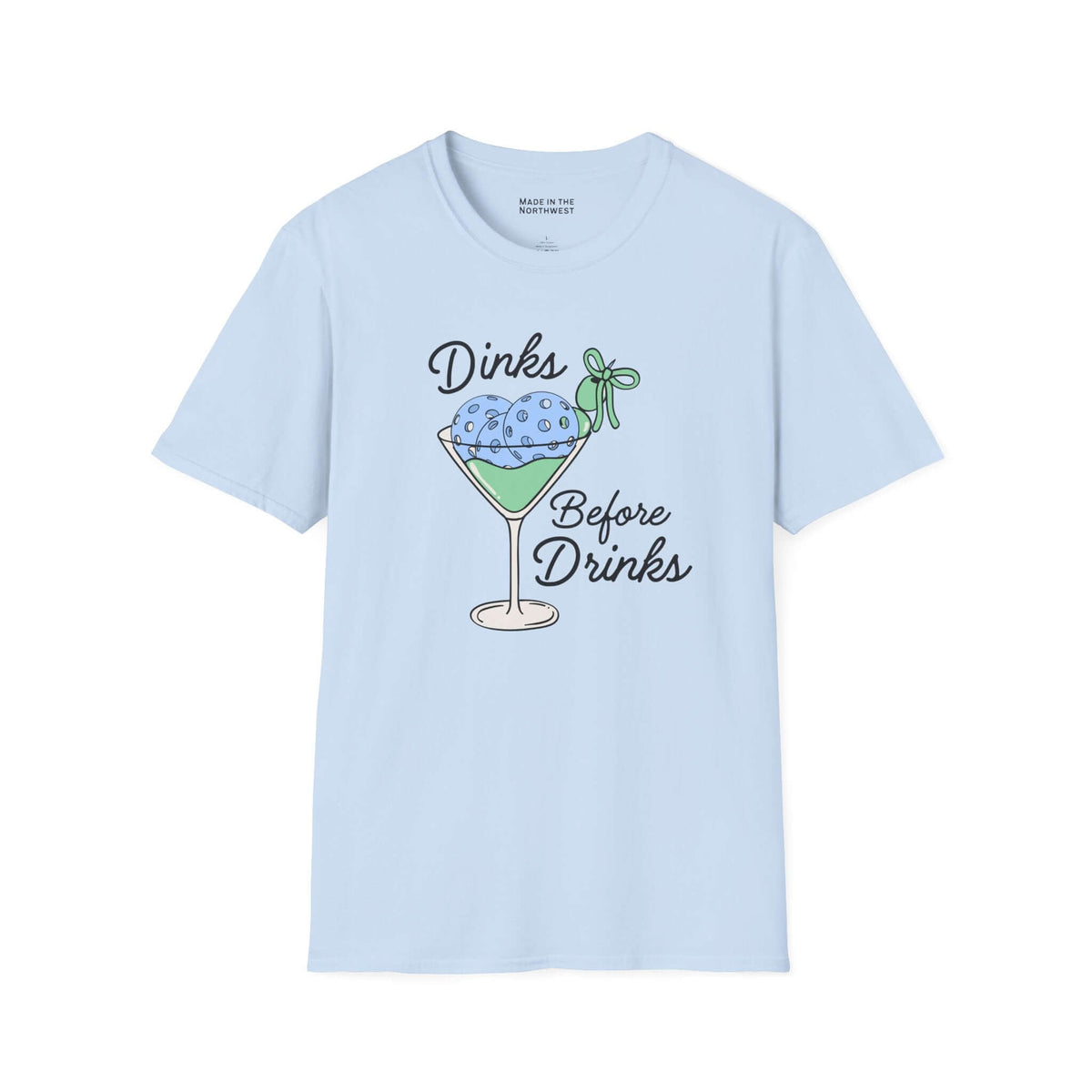 Dinks Before Drinks T Shirt with playful martini-glass illustration and slogan in light blue color.