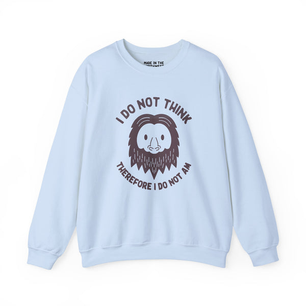 Light blue sweatshirt featuring humorous Bigfoot design and the quote 'I Do Not Think Therefore I Do Not Am'.