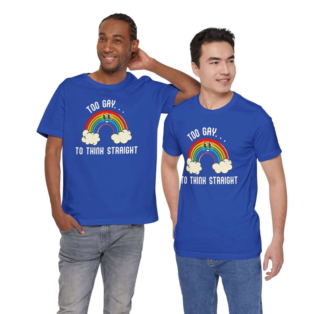 Two models wearing a blue t-shirt with the slogan 'Too Gay to Think Straight' and a rainbow illustration.