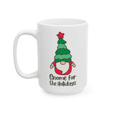 Gnome for the Holidays mug featuring a festive design with a gnome and Christmas tree illustration.