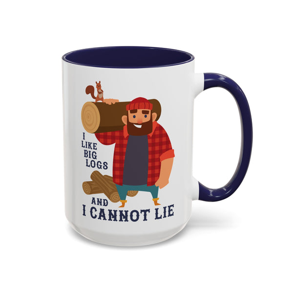 I Like Big Logs and I Cannot Lie Lumberjack Ceramic Coffee Mug