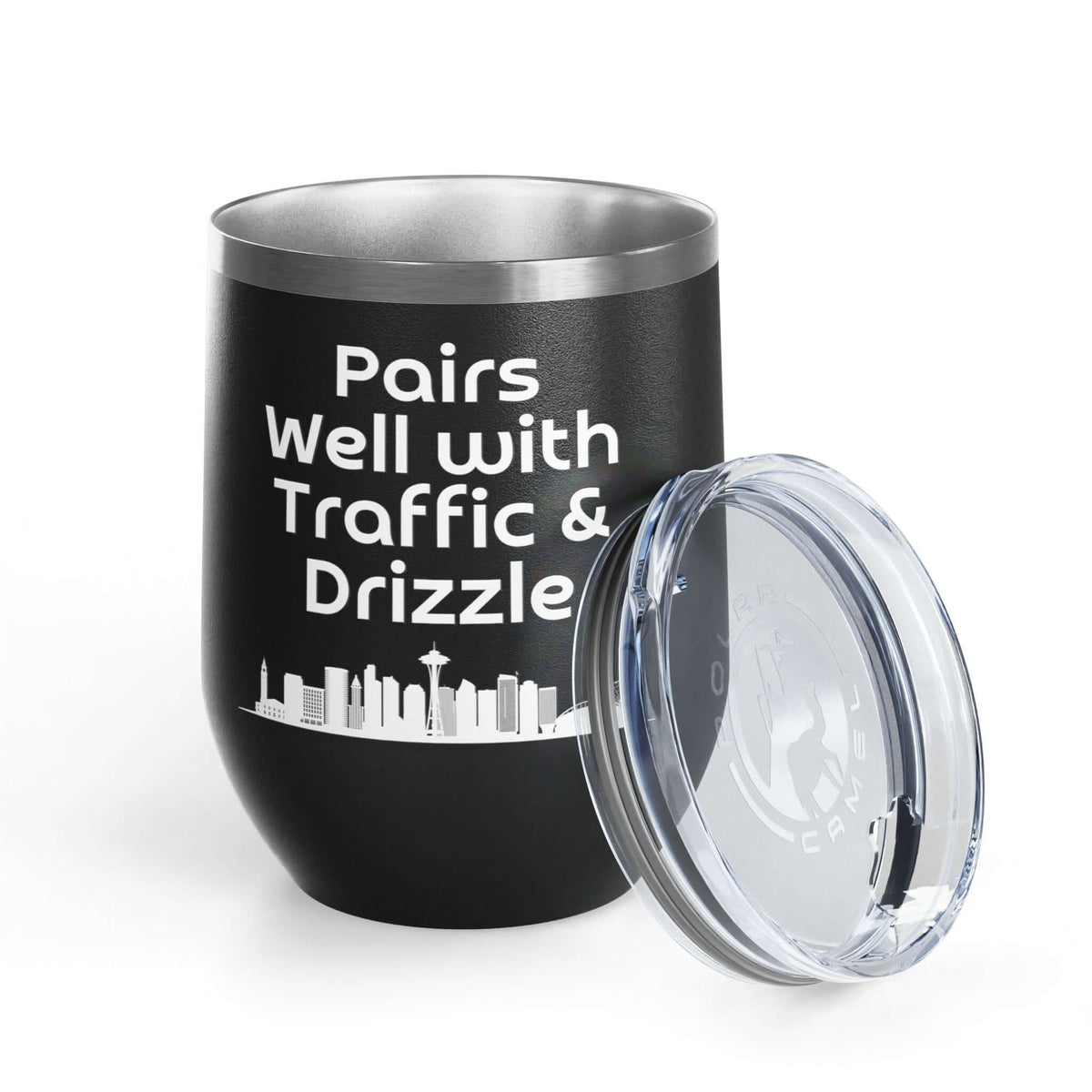 Pairs Well with Traffic and Drizzle Seattle PNW Wine Tumbler 12 oz with Seattle skyline design.