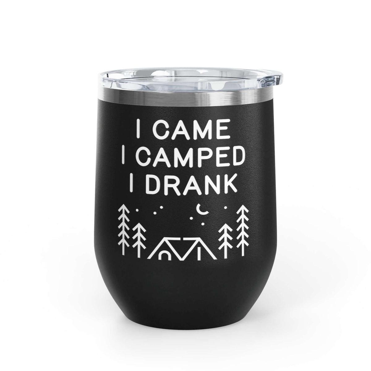 I Came, I Camped, I Drank Camping  Outdoor Wine Tumbler 12 oz with a forest design.