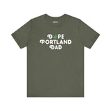 Dope Portland Dad soft tee featuring a marijuana leaf in the logo, perfect for laid-back dads celebrating PDX pride.