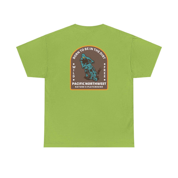 Green "Born to Be in the Dirt" athletic tee featuring an adventurous design for outdoor enthusiasts.