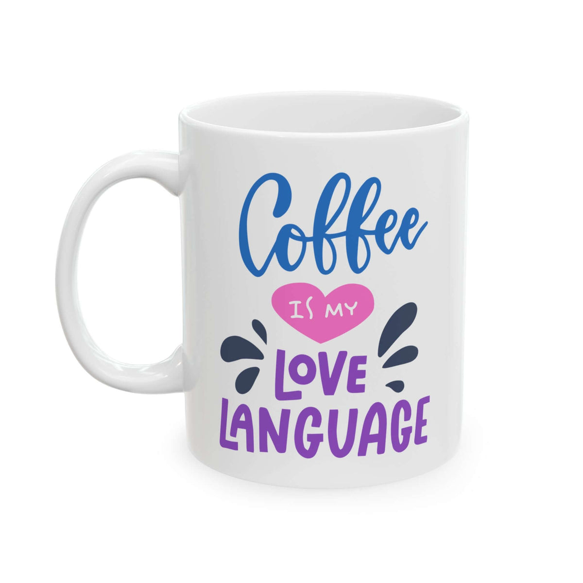 Coffee is My Love Language Mug