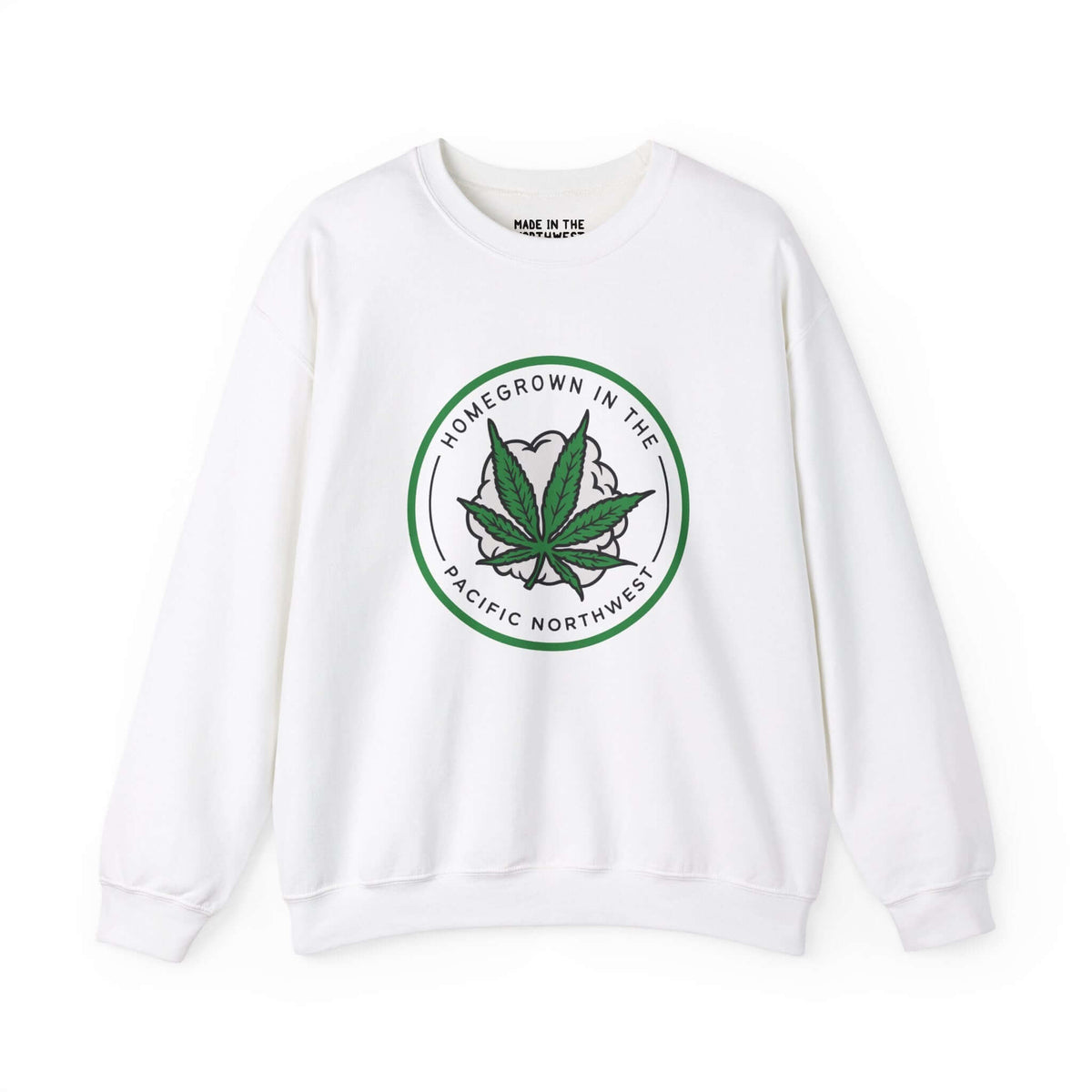 White sweatshirt with "Homegrown in the Pacific Northwest" text, featuring a marijuana leaf graphic for PNW enthusiasts.