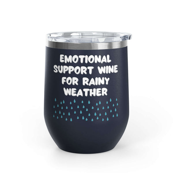 Emotional Support Wine for Rainy Weather PNW Wine Tumbler 12 oz with raindrop design, perfect for cozy nights.