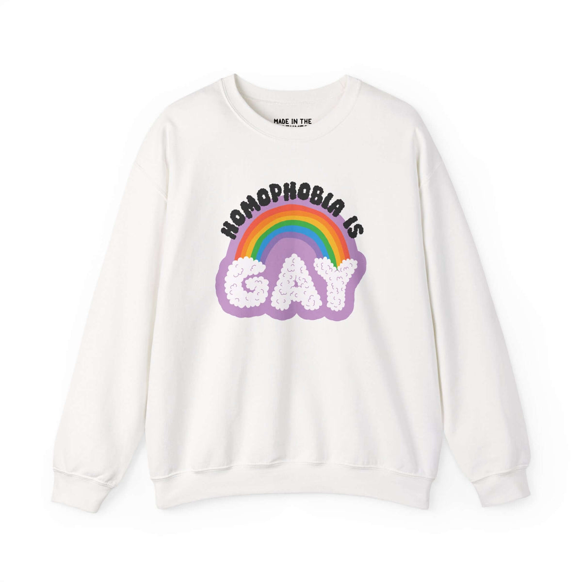 Homophobia Is Gay sweatshirt with rainbow design, cozy and colorful, perfect for proud statement wear.