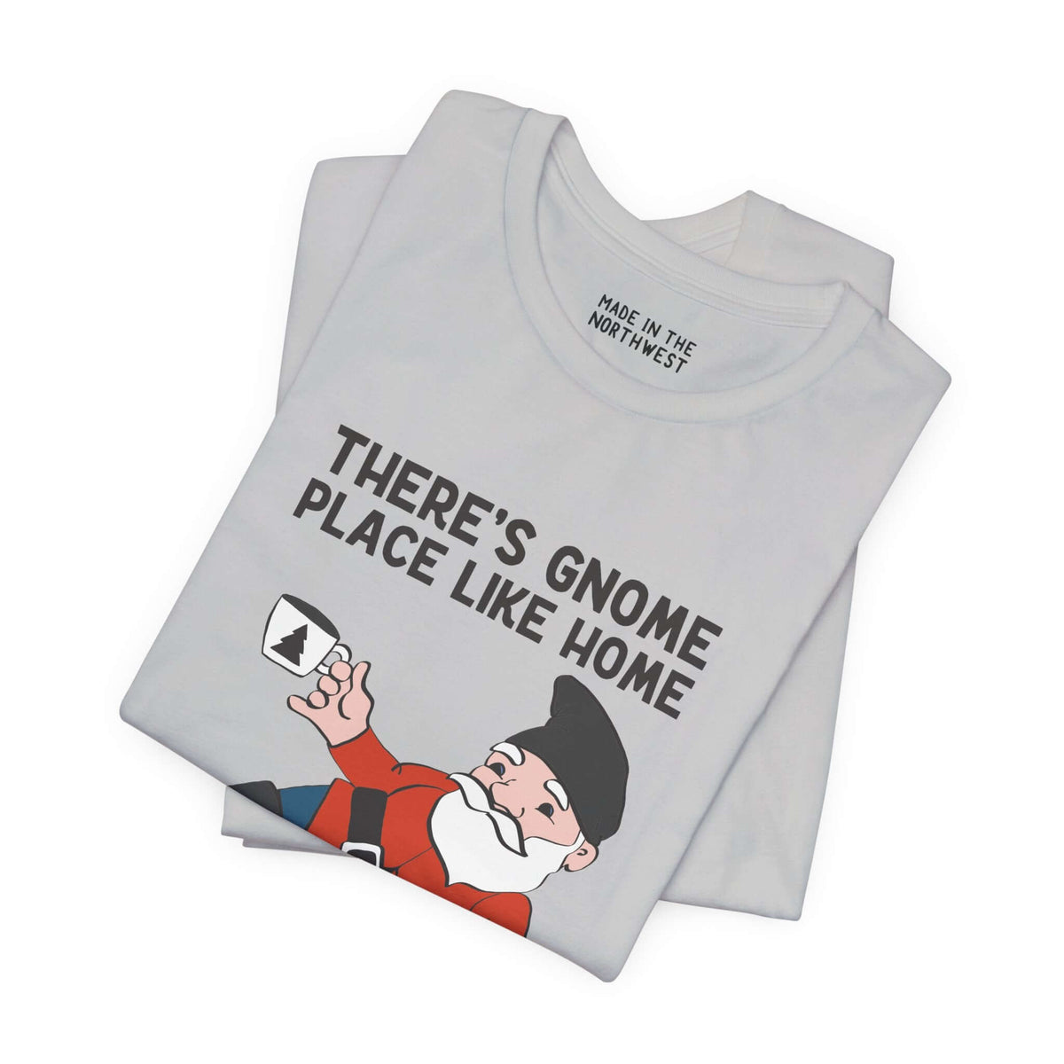There's Gnome Place Like Home Soft Tee