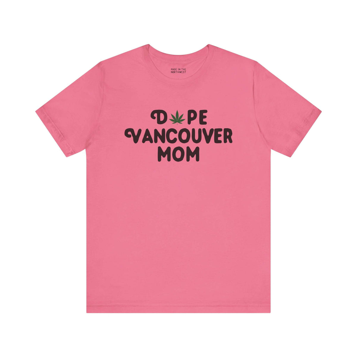 Dope Vancouver Mom Soft Tee