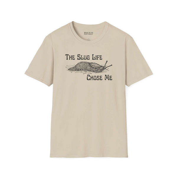 The Slug Life Chose Me T Shirt featuring a hand-drawn slug illustration and vintage-style text on a beige cotton tee.