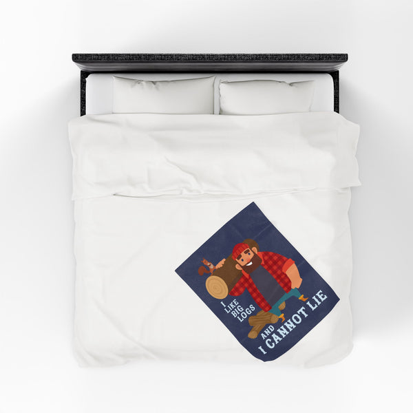 I Like Big Logs and I Cannot Lie Lumberjack Humor Lightweight Cozy Blanket