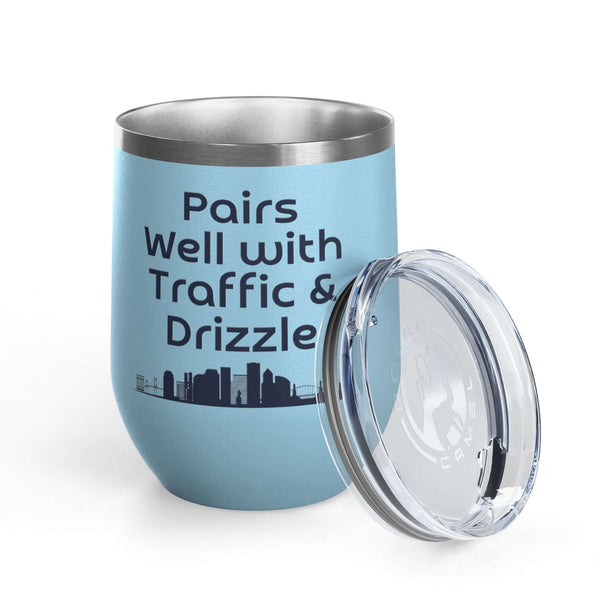 Pairs Well with Traffic and Drizzle Portland PNW Wine Tumbler 12 oz in stainless steel with lid.
