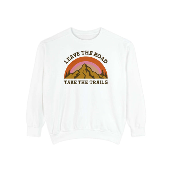 Leave the Road Take the Trails Sweatshirt featuring mountain design and retro colors.