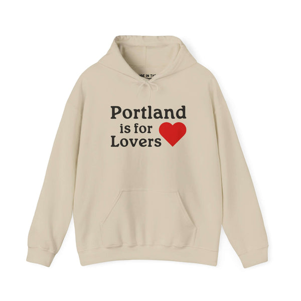 Portland is for Lovers Hoodie