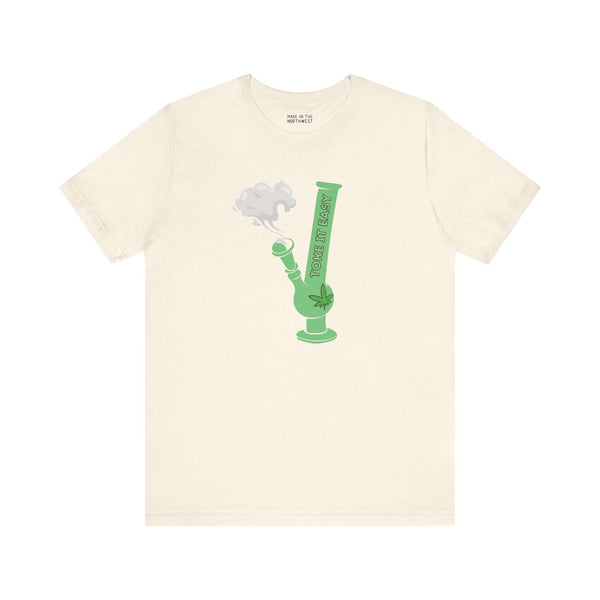 "Toke It Easy soft tee with green bong graphic and marijuana leaf, embracing PNW cannabis culture and laid-back style"