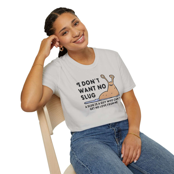 Person wearing I Don’t Want No Slug T Shirt, featuring a playful slug illustration and nostalgic 90s humor.