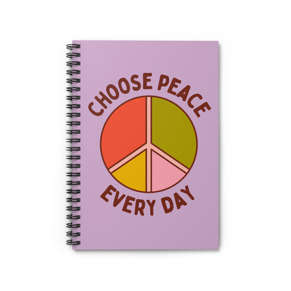 Choose Peace Every Day Spiral Notebook