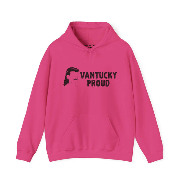 Bright pink hoodie with "Vantucky Proud" and Billy Ray graphic, showcasing bold Vantucky attitude and carefree spirit.