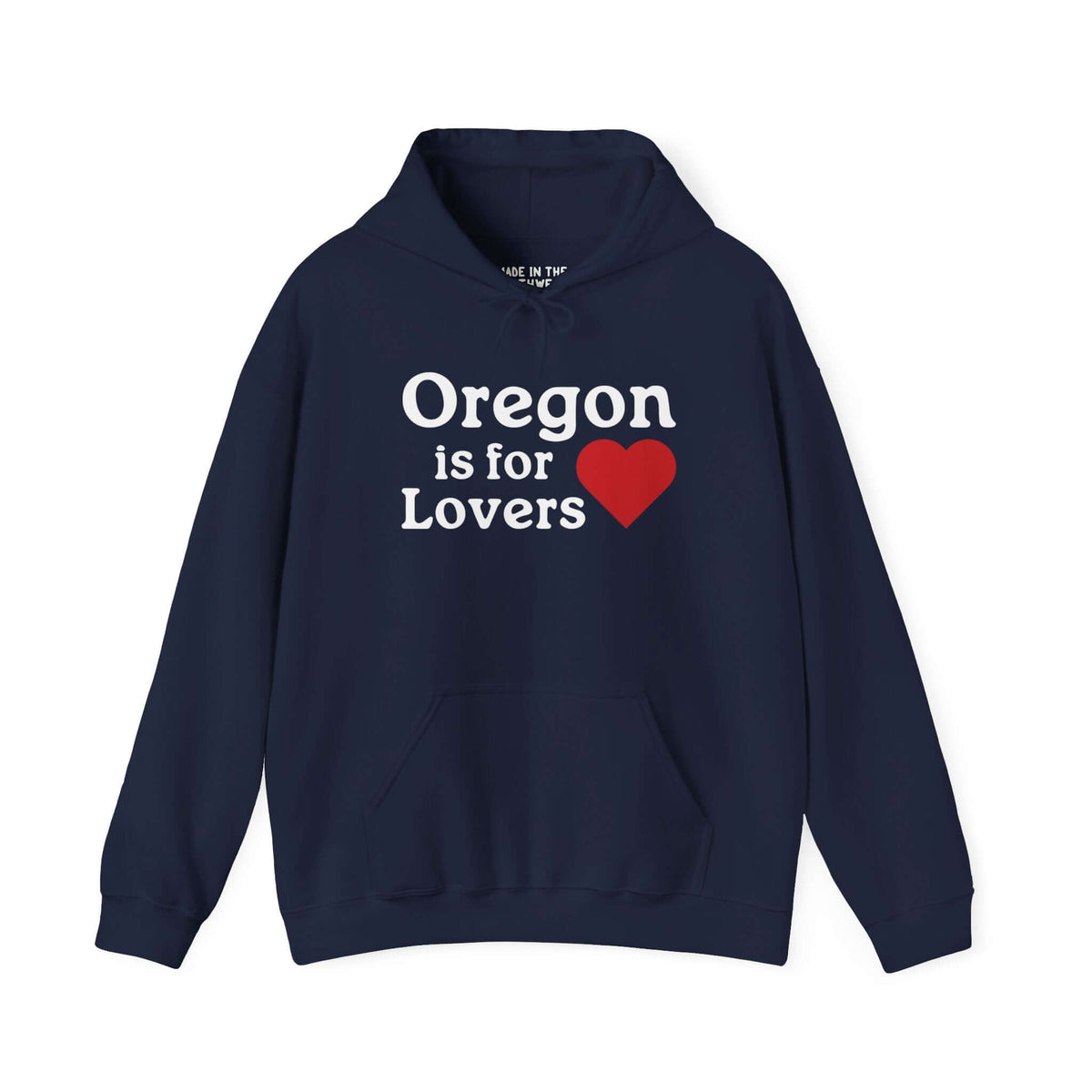 Navy hoodie with "Oregon is for Lovers" and a red heart design, celebrating Oregon's beauty and charm.