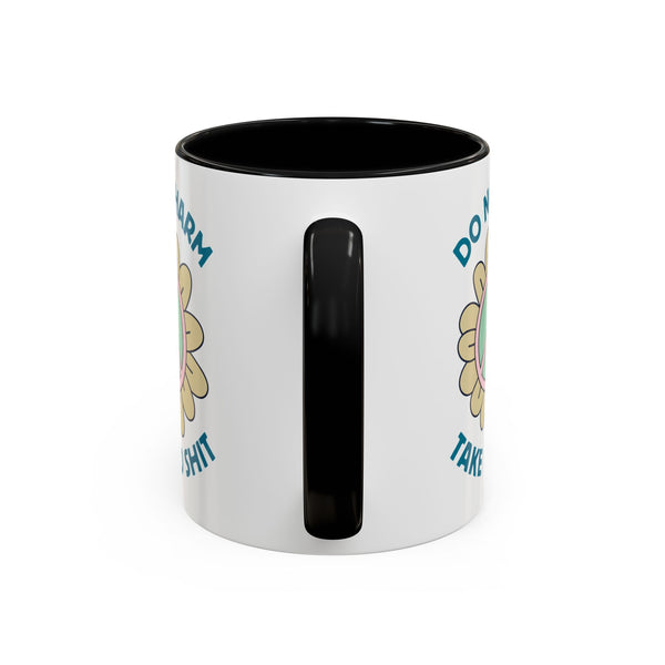 Do No Harm, Take No Sh!t Ceramic Coffee Mug