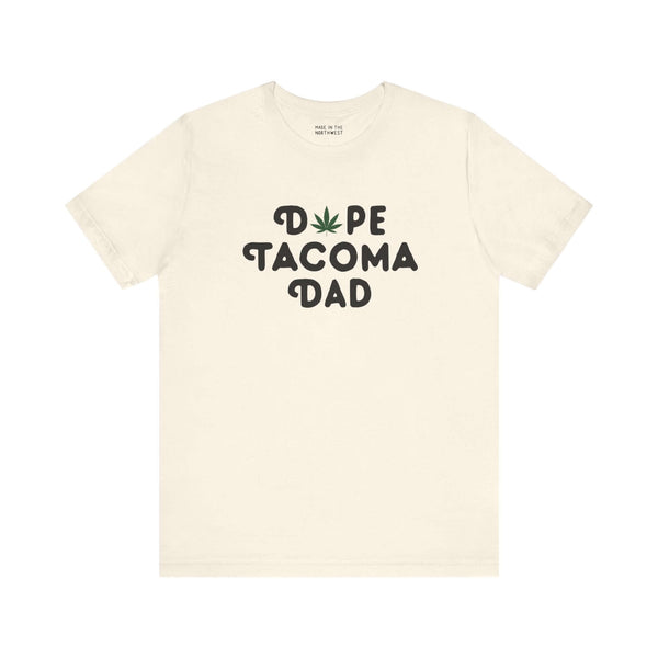 "Dope Tacoma Dad tee with marijuana leaf design, perfect for dads in Washington state showcasing local pride and style."