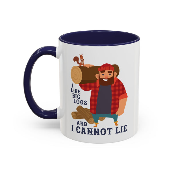 I Like Big Logs and I Cannot Lie Lumberjack Ceramic Coffee Mug