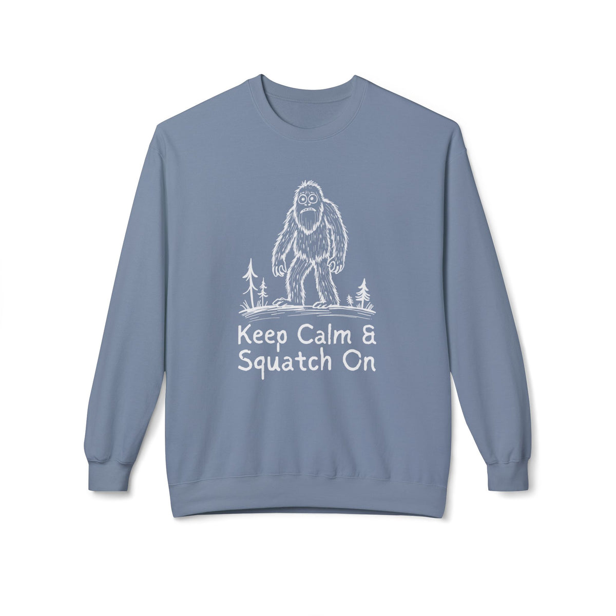 Keep Calm & Squatch On Softstyle Midweight Sweatshirt