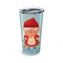Gnomebody Puts Baby in the Corner Stainless Coffee Tumbler 20 oz featuring a cute gnome design.