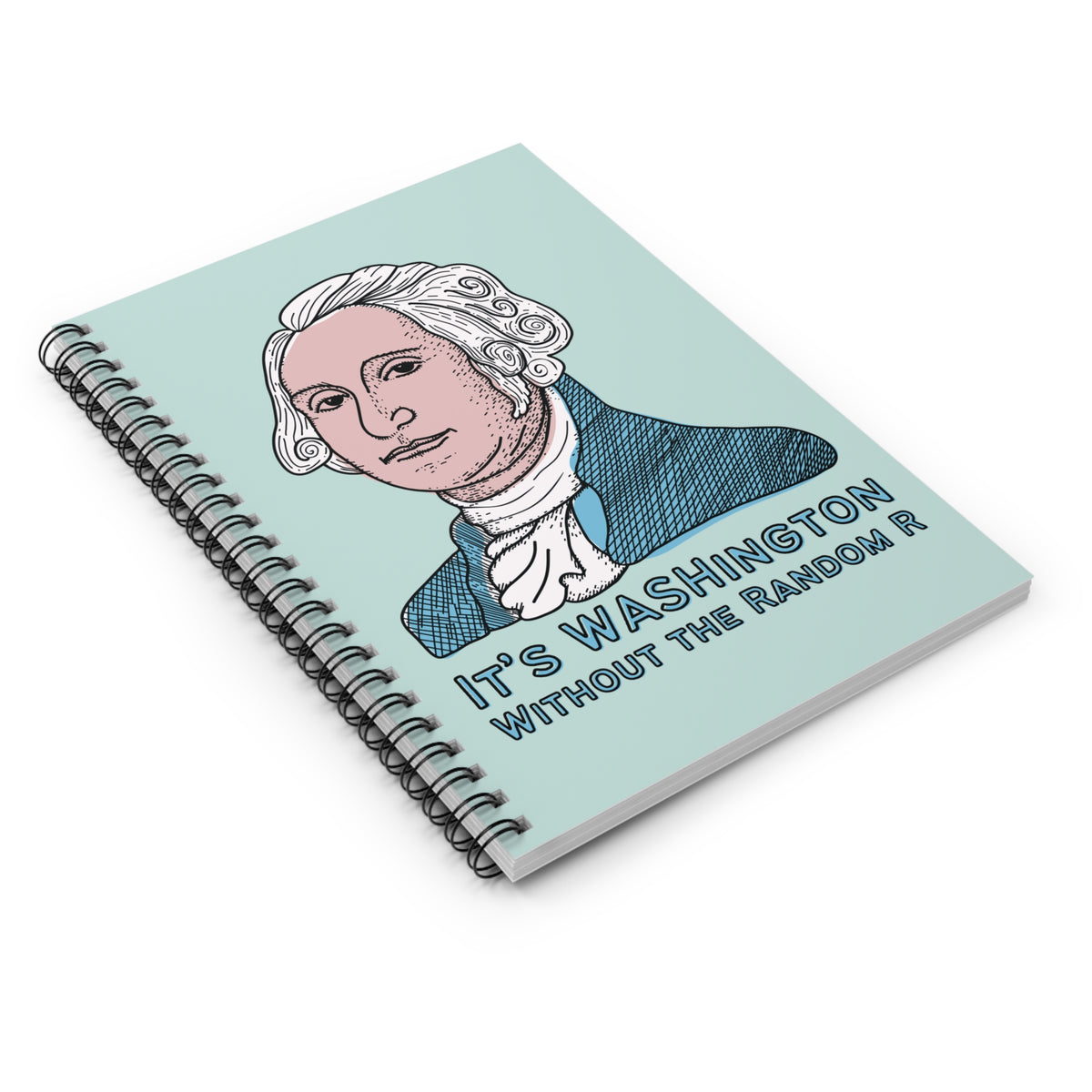 It's Not Warshington Spiral Notebook