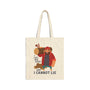 I Like Big Logs and I Cannot Lie Cotton Canvas Tote Bag