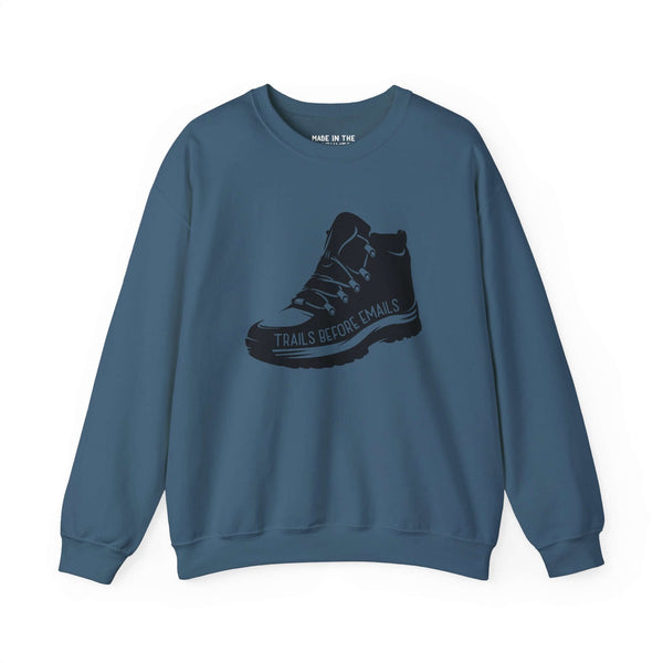 Trails Before Emails sweatshirt featuring a rugged hiking boot graphic, perfect for outdoor enthusiasts.