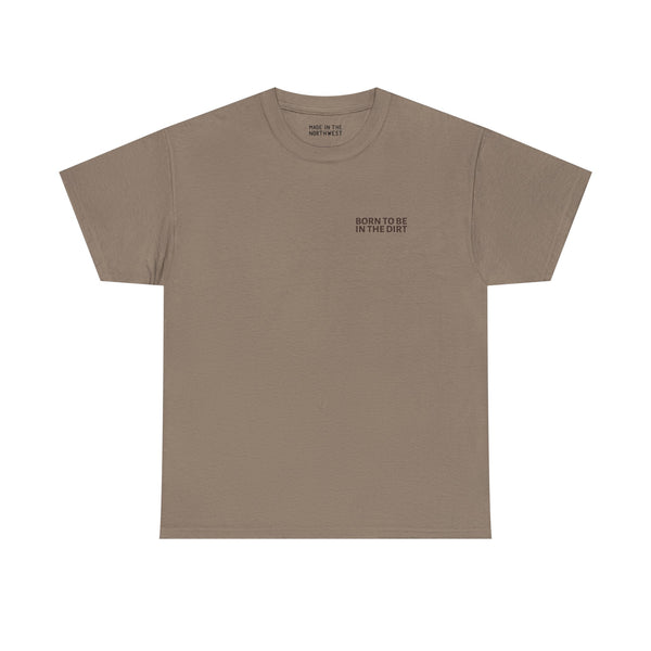 Born to be in the Dirt athletic tee, ideal for outdoor adventures and rugged living, showcasing a nature-inspired design.