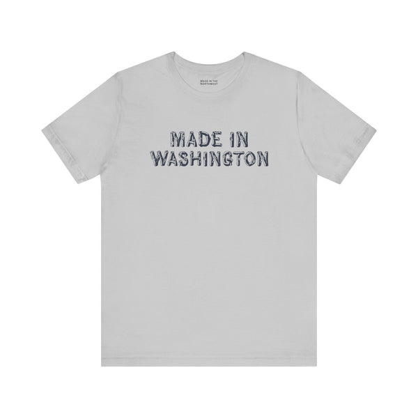 Made in Washington T Shirt