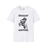 Braaaap Happens motocross softstyle t-shirt featuring a rider on a dirt bike with dynamic design.