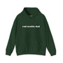 Rad Seattle Dad hoodie in green featuring front pocket and bold text, perfect for cool Seattle dads.