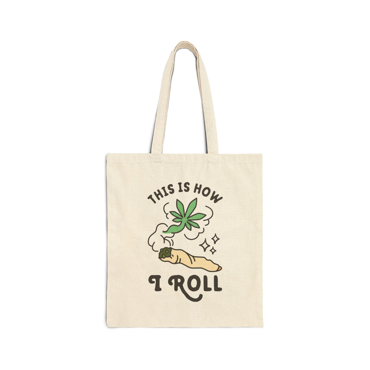 This is How I Roll Marijuana Cotton Canvas Tote Bag
