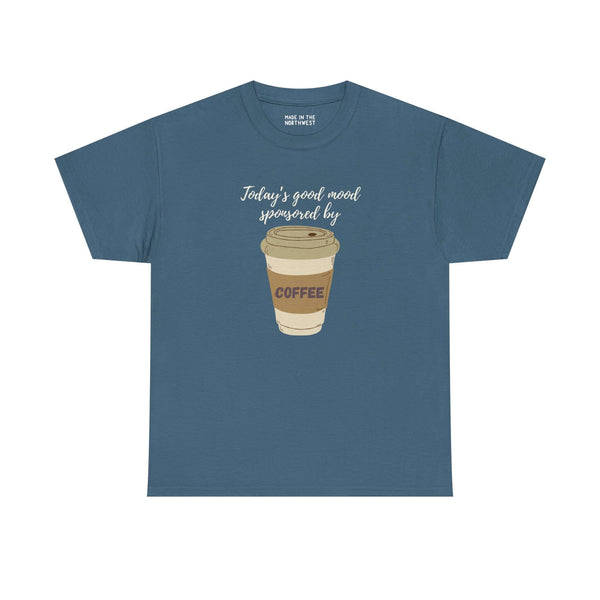 Today's Good Mood Sponsored By Coffee athletic tee featuring a to-go coffee cup design.